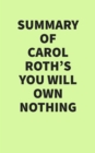 Summary of Carol Roth's You Will Own Nothing - eBook