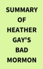 Summary of Heather Gay's Bad Mormon - eBook