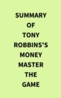 Summary of Tony Robbins's Money Master the Game - eBook