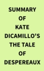 Summary of Kate DiCamillo's The Tale of Despereaux - eBook