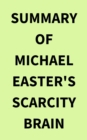 Summary of Michael Easter's Scarcity Brain - eBook