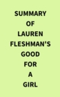 Summary of Lauren Fleshman's Good for a Girl - eBook
