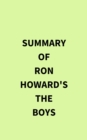 Summary of Ron Howard's The Boys - eBook