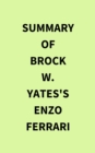 Summary of Brock W. Yates's Enzo Ferrari - eBook