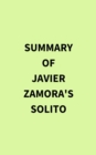 Summary of Javier Zamora's Solito - eBook