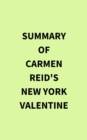 Summary of Carmen Reid's New York Valentine - eBook
