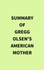 Summary of Gregg Olsen's American Mother - eBook