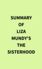 Summary of Liza Mundy's The Sisterhood - eBook