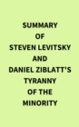 Summary of Steven Levitsky and Daniel Ziblatt's Tyranny of the Minority - eBook