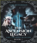 The Ascension Legacy - Book 1 : The Shamed Ranger - eBook