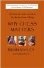 Why Chess Matters : A Parent and Teacher's Guide to the Ancient Game of Kings - eBook