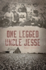 One-legged Uncle Jesse - eBook