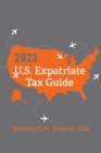 2023 U.S. Expatriate Tax Guide - eBook