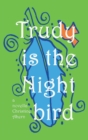 Trudy is the Nightbird - eBook