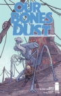 Our Bones Dust #2 - eBook