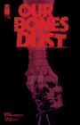 Our Bones Dust #3 - eBook