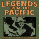 Legends from the Pacific : Asian and Pacific Islander folklore and cultural history - eAudiobook