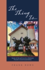 The Thing Is... : Stories of Life and Love for a Methodist Preacher's Great-Grandchildren - eBook
