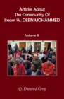 Articles About The Community Of Imam W. DEEN MOHAMMED : Volume III - eBook