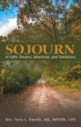 Sojourn : of Faith, Dreams, Adventure, and Transitions - eBook