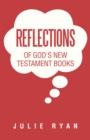 Reflections of God's New Testament Books - eBook