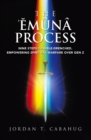 The Emuna Process : Nine Steps to Bible-drenched, Empowering Spiritual Warfare over Gen Z - eBook