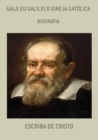 GALILEU GALILEI X IGREJA CATOLICA - eBook