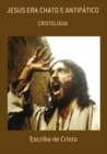 JESUS ERA CHATO E ANTIPATICO - eBook