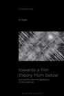 Towards a Film Theory from Below : Archival Film and the Aesthetics of the Crack-Up - eBook