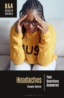 Headaches : Your Questions Answered - eBook