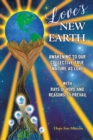 Love's New Earth : Awakening to our Collective True Nature as Love. ~with Rays of Hope and Reasons to Prevail~ - eBook