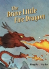 The Brave Little Fire Dragon - eBook