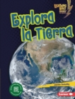 Explora la Tierra (Explore Earth) - eBook