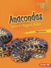 Anacondas : Nature's Biggest Snake - eBook