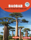 Baobab and More of the World's Most Amazing Plants - eBook