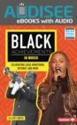 Black Achievements in Music : Celebrating Louis Armstrong, Beyonce, and More - eBook