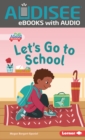 Let's Go to School - eBook