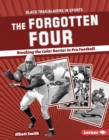 The Forgotten Four : Breaking the Color Barrier in Pro Football - eBook