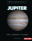 Jupiter : The Largest Planet - eBook