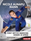 Nicole Aunapu Mann : First Native American Woman in Space - eBook