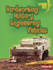 Hardworking Military Engineering Vehicles - eBook