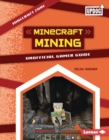 Minecraft Mining : Unofficial Gamer Guide - eBook