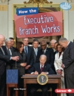 How the Executive Branch Works - eBook