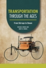 Transportation through the Ages : From Stirrups to Steam - eBook