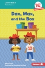 Dax, Max, and the Box : Book 8 - eBook