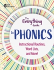 Everything Guide to Phonics : Instructional Routines, Words Lists, and More - eBook