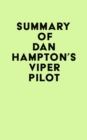 Summary of Dan Hampton's Viper Pilot - eBook