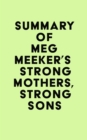 Summary of Meg Meeker's Strong Mothers, Strong Sons - eBook