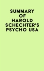 Summary of Harold Schechter's Psycho USA - eBook