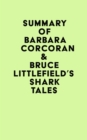Summary of Barbara Corcoran & Bruce Littlefield's Shark Tales - eBook